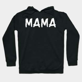 MAMA - mother design Hoodie